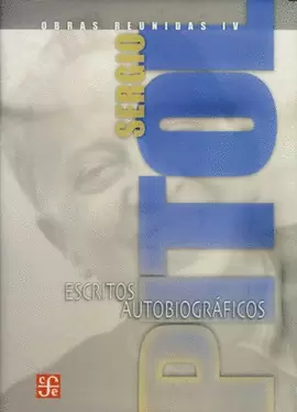 OBRAS REUNIDAS, IV. ESCRITOS AUTOBIOGRÁFICOS.