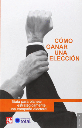CÓMO GANAR UNA ELECCIÓN