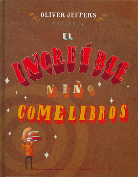 EL INCREIBLE NIÑO COME LIBROS
