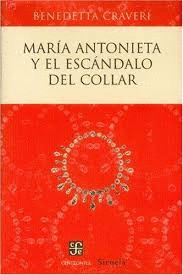 MARIA ANTONIETA Y EL ESCANDALO DEL COLLAR