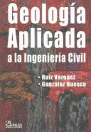 GEOLOGIA APLICADA A LA INGENIERIA CIVIL