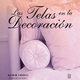 LAS TELAS EN LA DECORACION 1ED