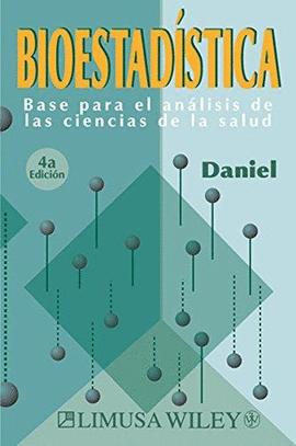 BIOESTADISTICA, BASE PARA EL ANALISIS DE LAS CIENCIAS DE LA SALUD