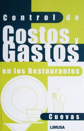 CONTROL DE COSTOS Y GASTOS EN LOS RESTAURANTES