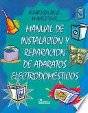 MANUAL DE INSTALACION Y REPARACION DE APARATOS ELECTRODOMESTICOS