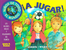 NIÑOS DE TODO EL MUNDO. A JUGAR