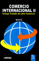 COMERCIO INTERNACIONAL II-INCLUYE TRATADO DE LIBRE COMERCIO