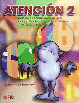 ATENCION  2 CUADERNO DE TRABAJO PARA EJERCITAR LA CAPACIDAD DE ATENCION Y CONCENTRACION