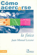 COMO ACERCARSE A LA FISICA. 2A EDICION