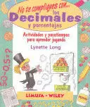 NO TE COMPLIQUES CON LOS DECIMALES Y PORCENTAJES