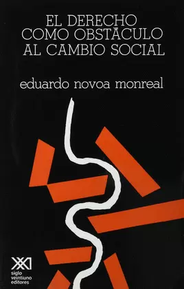 EL DERECHO COMO OBSTÁCULO AL CAMBIO SOCIAL