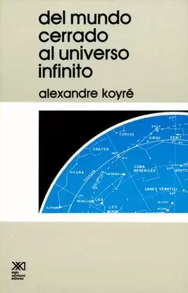 DEL MUNDO CERRADO AL UNIVERSO INFINITO