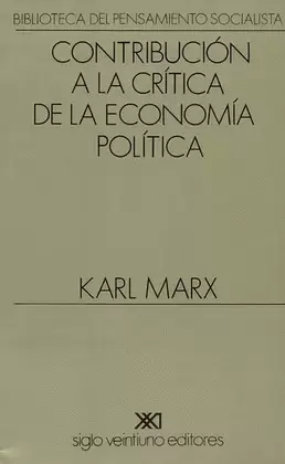 CONTRIBUCION A LA CRITICA DE LA ECONOMIA POLITICA