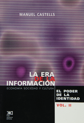 ERA DE LA INFORMACIÓN, LA  VOLUMEN II