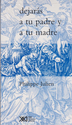 DEJARÁS A TU PADRE Y A TU MADRE