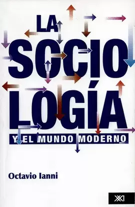 LA SOCIOLOGÍA Y EL MUNDO MODERNO