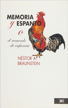 MEMORIA Y ESPANTO O EL RECUERDO DE LA INFANCIA