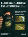 FOTOGRAFIA FORENSE EN LA PERITACION LEGAL,LA