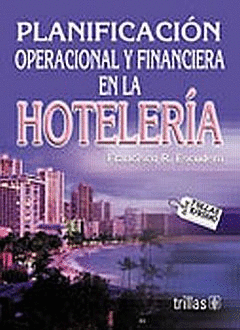 PLANIFICACIÓN OPERACIONAL Y FINANCIERA EN LA HOTELERÍA