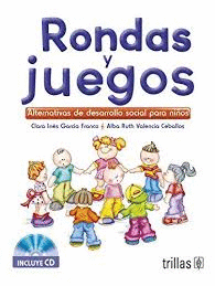 RONDAS Y JUEGOS.ALTERNATIVAS DE DESARROLLO SOCIAL PARA LOS NIÑOS