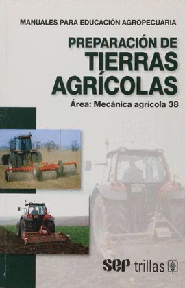38- PREPARACION DE TIERRAS AGRICOLAS