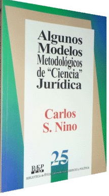 ALGUNOS MODELOS METODOLOGICOS DE CIENCIAS JURIDICA