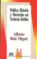 POLITICA HISTORIA Y DERECHO EN NORBERTO BOBBIO