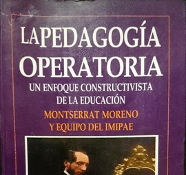 PEDAGOGIA OPERATORIA, LA