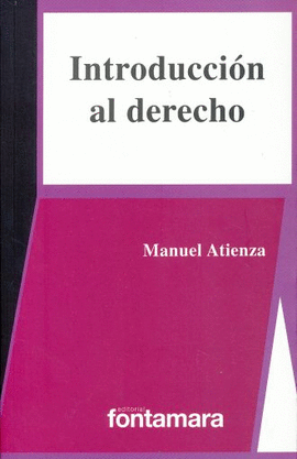 INTRODUCCION AL DERECHO (ATIENZA)