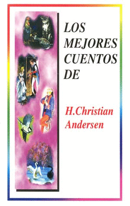 MEJORES CUENTOS DE HANS CHRISTIAN ANDERSEN, LOS