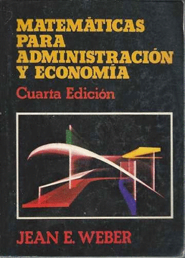 MATEMATICAS PARA ADMINISTRACION Y ECONOMIA