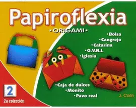 PAPIROFLEXIA ORIGAMI 2 (2A COLECCIÓN)