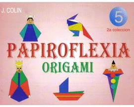 PAPIROFLEXIA ORIGAMI 5 (2A COLECCIÓN)
