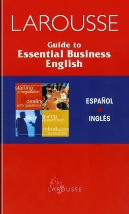 DICCIONARIO GUIDE TO ESSENTIAL BUSINESS ENGLISH