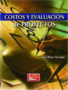 COSTOS Y EVALUACIÓN DE PROYECTOS