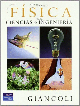 FISICA PARA CIENCIAS E INGENIERIA - VOL 1 (GIANCOLI)