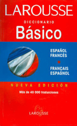 LAROUSSE DICCIONARIO BASICO ESPAÑOL FRANCES