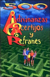 500 ADIVINANZAS ACERTIJOS Y REFRANES