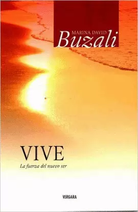 VIVE LA FUERZA DEL NUEVO SER