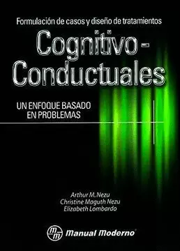 FORMULACIÓN DE CASOS Y DISEÑO DE TRATAMIENTOS COGNITIVO CONDUCTUALES