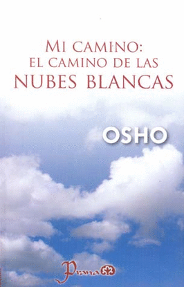 MI CAMINO:EL CAMINO DE LAS NUBES BLANCAS