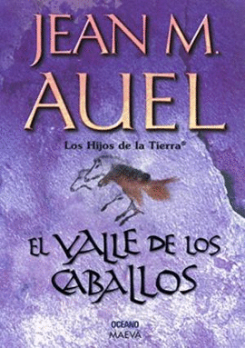 EL VALLE DE LOS CABALLOS - LOS HIJOS DE LA TIERRA 2