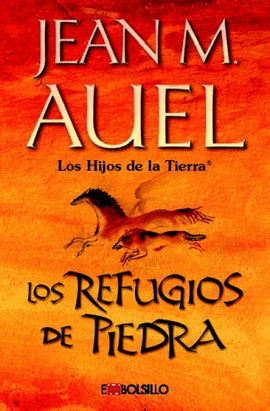 REFUGIOS DE PIEDRA - LOS HIJOS DE LA TIERRA 5