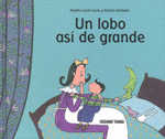 UN LOBO ASÍ DE GRANDE
