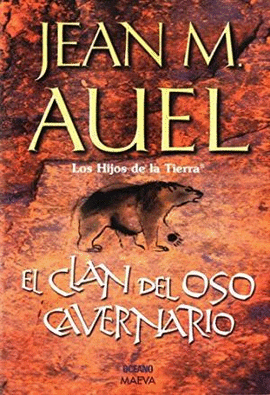 EL CLAN DEL OSO CAVERNARIO - LOS HIJOS DE LA TIERRA 1