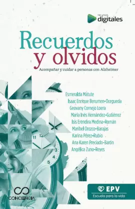 RECUERDOS Y OLVIDOS. ACOMPAÑAR A CUIDAR A PERSONAS CON ALZHEIMER 1ED 2026