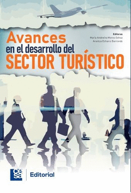 AVANCES EN EL DESARROLLO DEL SECTOR TURÍSTICO