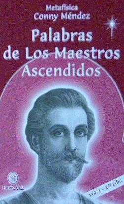 PALABRAS DE LOS MAESTROS ASCENDIDOS (METAFISICA)