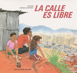 LA CALLE ES LIBRE