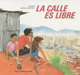 LA CALLE ES LIBRE